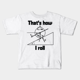 Funny Science - That's How I Roll Kids T-Shirt